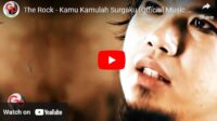 Lagu Kamu Kamulah Surgaku - The Rock.