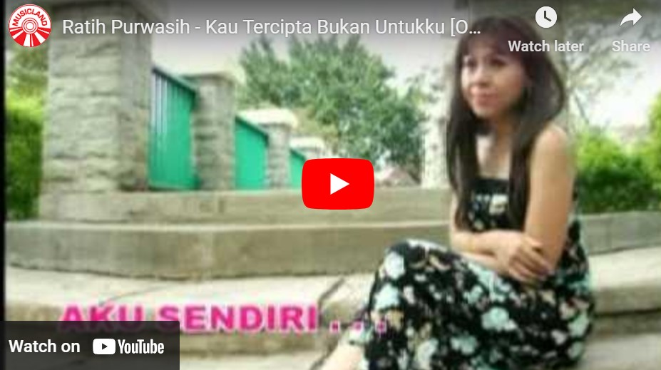 lagu kau tercipta bukan untukku ratih purwasih.