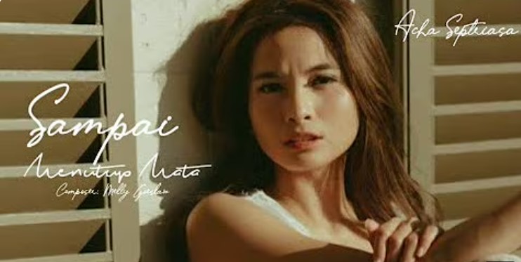 Lagu Sampai Menutup Mata - Acha Septriasa.