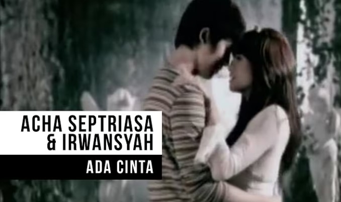 Lagu Ada Cinta - Acha Septriasa Ft Irwansyah.