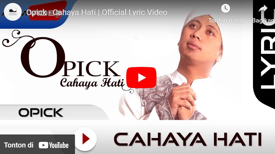 lagu cahaya hati opick.