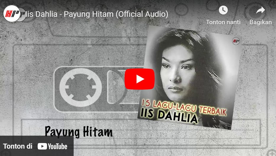 lagu payung hitam iis dahlia. lagu payung hitam iis dahlia.