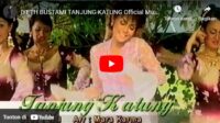 lagu tanjung katung iyeth bustami. lagu tanjung katung iyeth bustami.