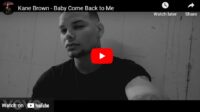 lagu baby come back to me kane brown. lagu baby come back to me kane brown.