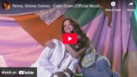 lagu calm down rema ft selena gomez.
