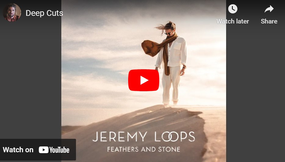lagu deep cuts jeremy loops.