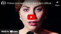 lagu i'll never love again lady gaga.