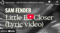 lagu little bit closer sam fender.
