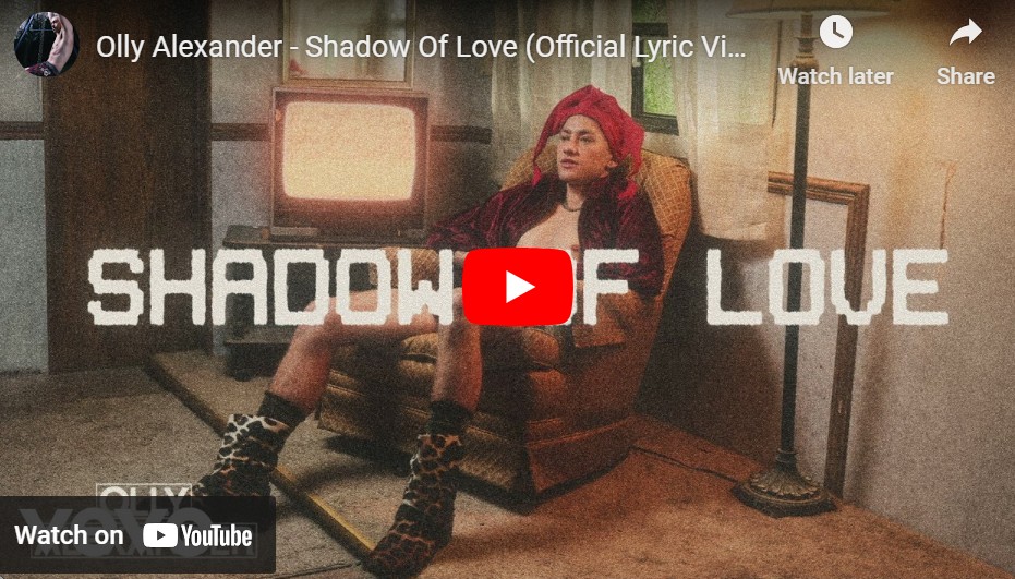 lagu shadow of love olly alexander. lagu shadow of love olly alexander.