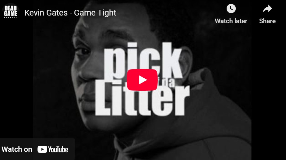 lagu game tight kevin gates.