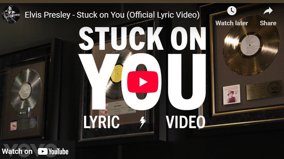 lagu stuck on you elvis presley.