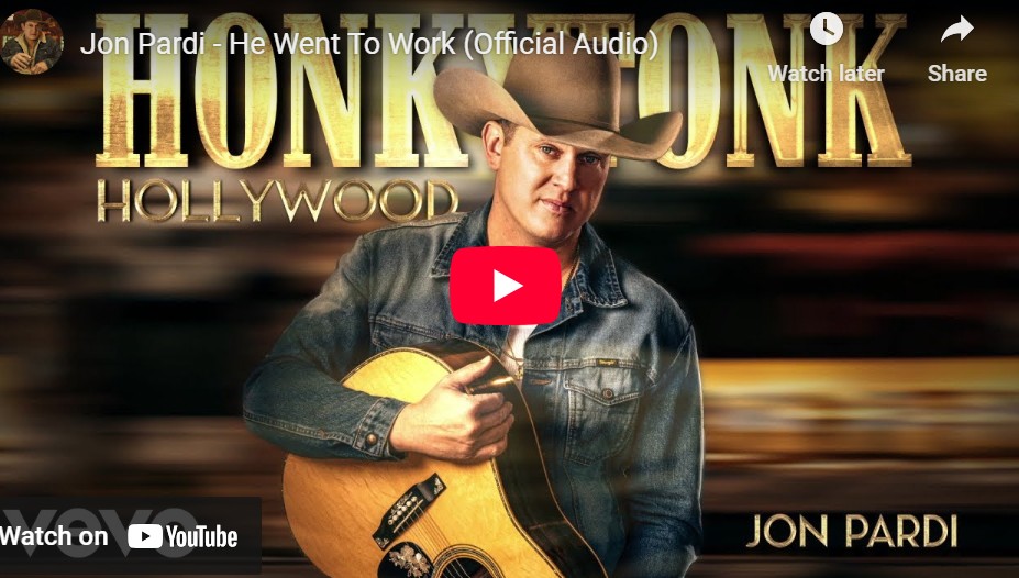 lagu he went to work jon pardi.