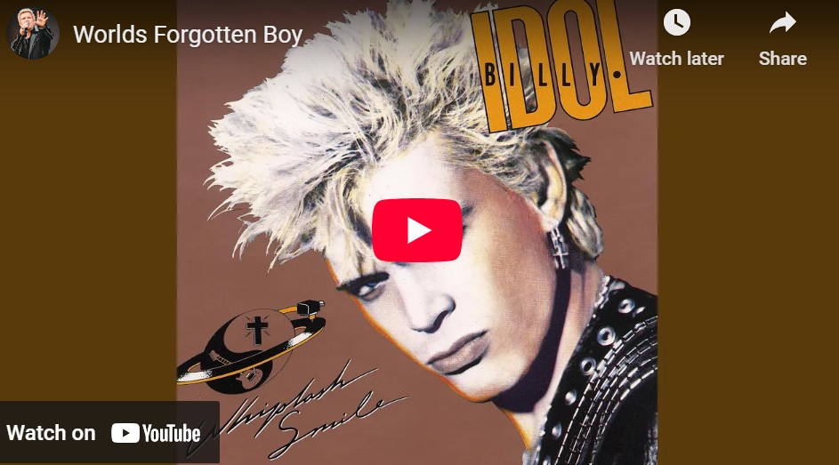 lagu worlds forgotten boy billy idol.