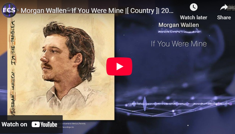 lagu if you were mine morgan wallen.