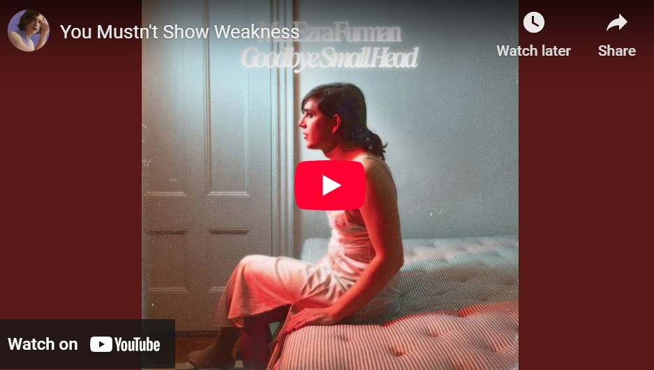 lagu you mustn't show weakness ezra furman.