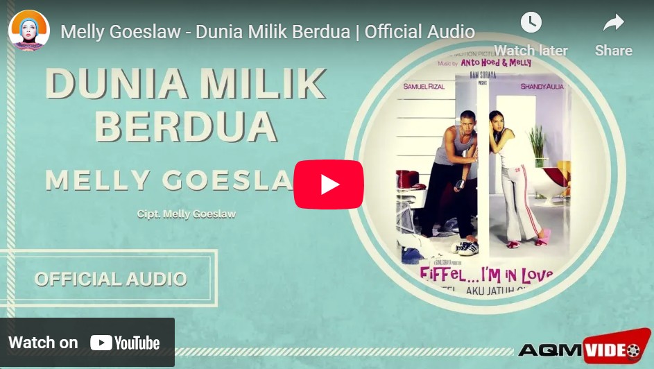 lagu dunia milik kita berdua melly goeslaw.