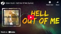 lagu hell out of me dylan scott.