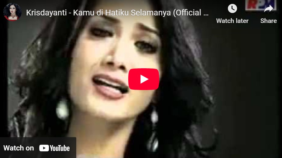 lagu kamu dihatiku selamanya krisdayanti.