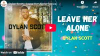 lagu leave her alone dylan scott.