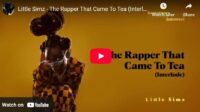 lagu the rapper that came to tea litlle simz.