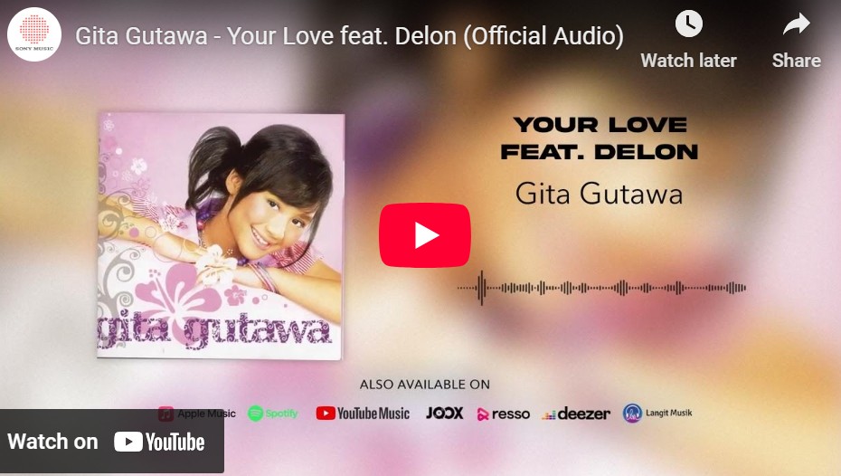 lagu your love gita gutawa ft delon.