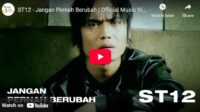 lagu jangan pernah berubah st 12.