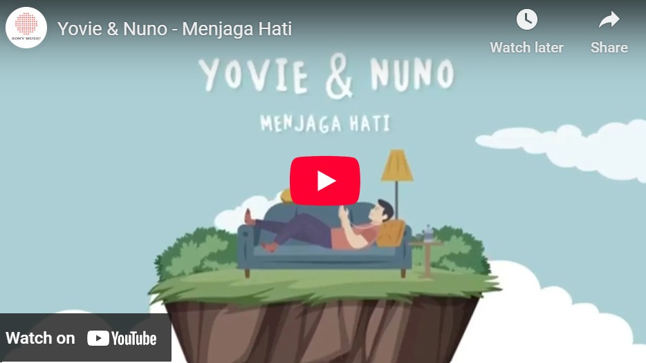 lagu menjaga hati yovie and nuno.