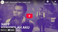 lagu kenanglah aku naff.