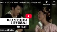 lagu my heart irwansyah ft acha septriasa.