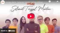 lagu selamat tinggal mantan kangen band.