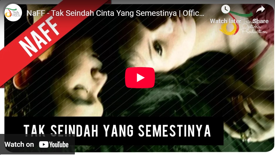 lagu tak seindah cinta yang semestinya naff.