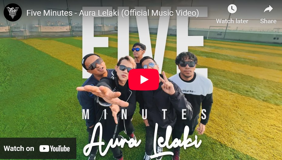 lagu aura lelaki five minutes.