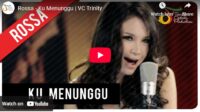lagu ku menunggu rossa.