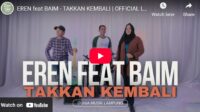 lagu takkan kembali eren ft baim.