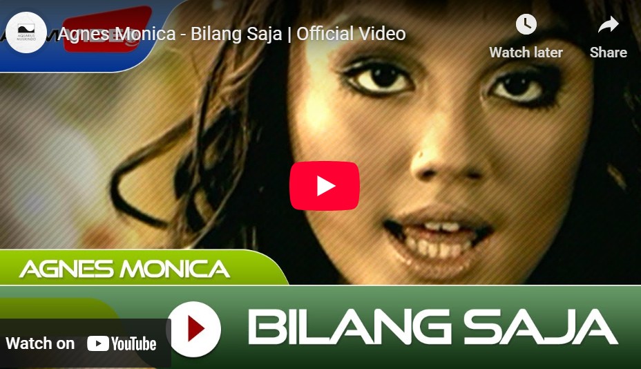 lagu bilang saja agnes monica.
