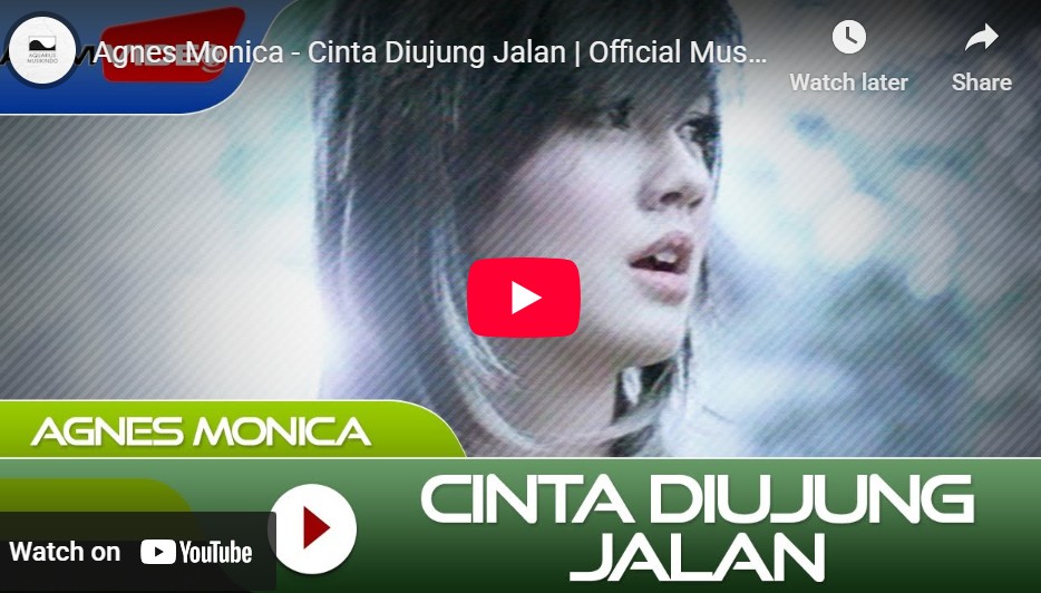 lagu cinta di ujung jalan agnes monica.