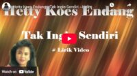 lagu tak ingin sendiri hetty koes endang.