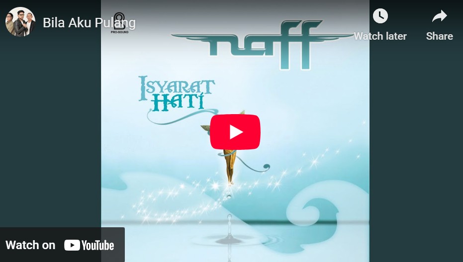 lagu bila aku pulang naff. lagu bila aku pulang naff.