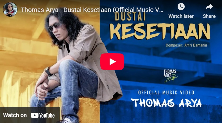 lagu dustai kesetiaan thomas arya.