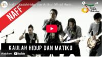 lagu kaulah hidup dan matiku naff.