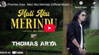 lagu mati aku merindu thomas arya.