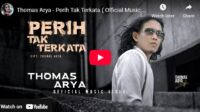 lagu perih tak terkata thomas arya.