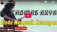 lagu rindu mengusik kenangan thomas arya. lagu rindu mengusik kenangan thomas arya.