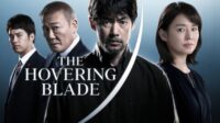 Hovering Blade (2024): Dendam Ayah yang Mengguncang Nurani Hovering Blade (2024): Dendam Ayah yang Mengguncang Nurani