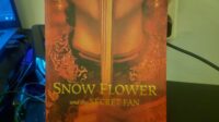 Ulasan Novel Snow Flower and the Secret Fan: Kisah Persahabatan yang Menguras Emosi Ulasan Novel Snow Flower and the Secret Fan: Kisah Persahabatan yang Menguras Emosi