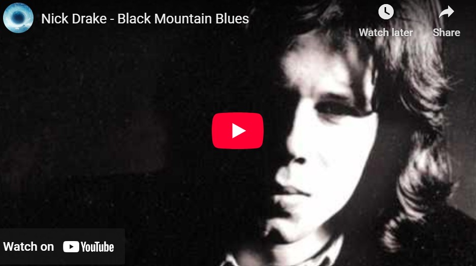 lagu black mountain blues nick drake.