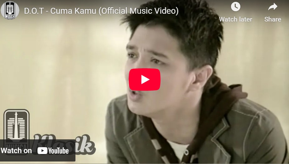 lagu cuma kamu d.o.t.