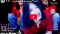 lagu lupakan d.o.t.
