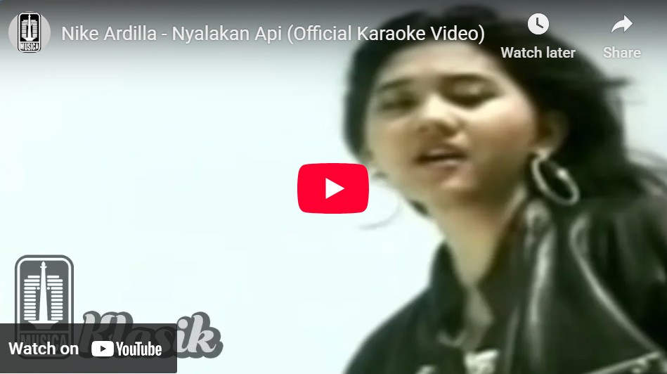 lagu nyalakan api nike ardila.
