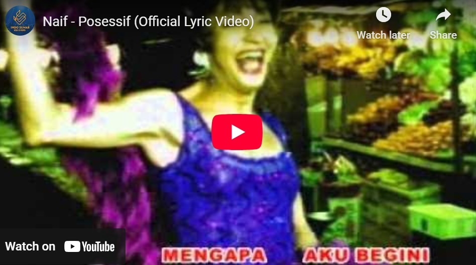 lagu posesif naif.